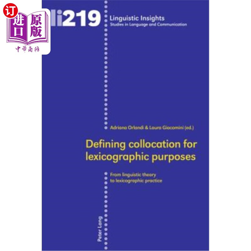 海外直订Defining Collocation for Lexicographic Purposes: From Linguistic Theor 从语言学理论到词典编纂实践：从语言学理论到词典编纂