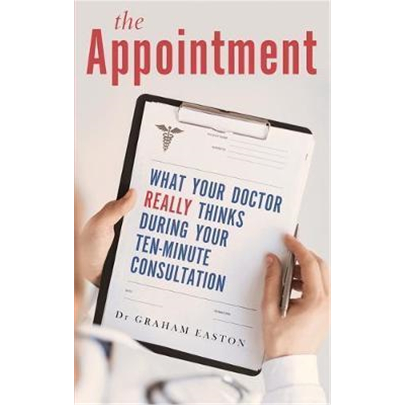 预订the appointment:what your doctor really thinks