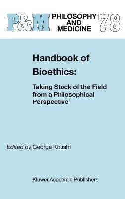预订 Handbook of Bioethics:: Taking Stock of the Fie