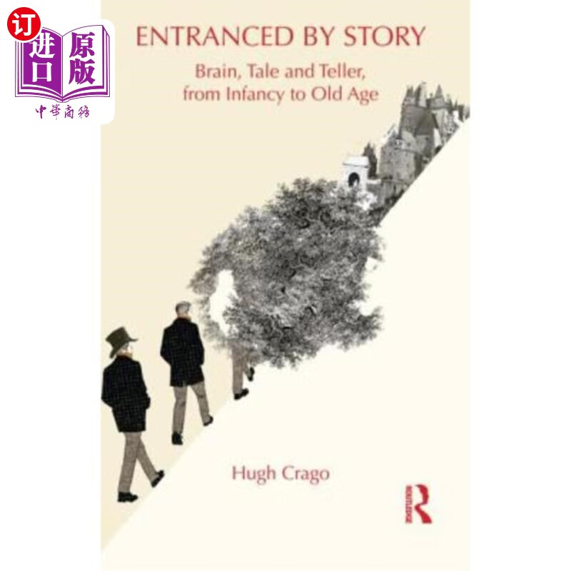 海外直订entranced by story: brain, tale and teller, from infancy