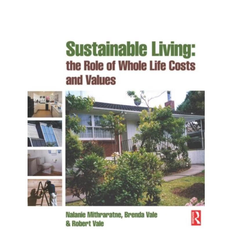 预订sustainable living: the role of whole life costs and values