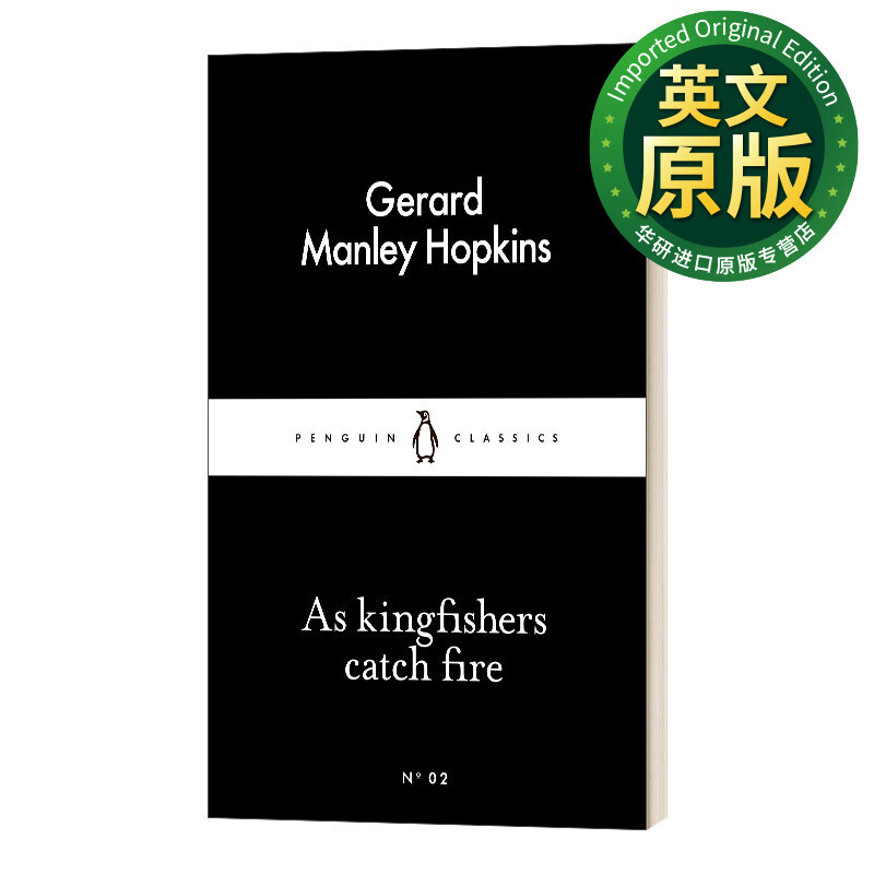 As Kingfishers Catch Fire 霍普金斯 当翠鸟闪烁火花时 英文版 英文原版 Hopkins, Gerard Manley