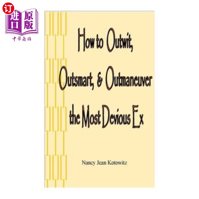 海外直订how to outwit, outsmart, & outmaneuver the most devious