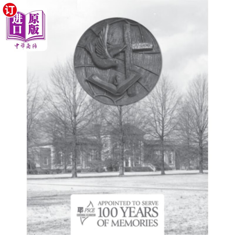 海外直订appointed to serve: 100 years of memories 任命:100年的