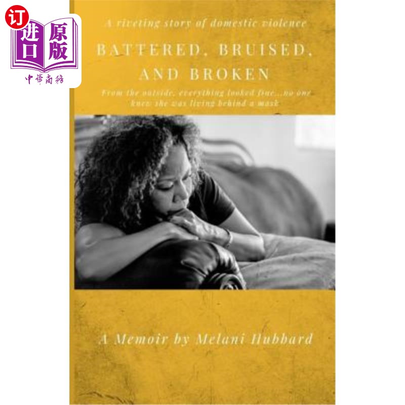 海外直订battered, bruised, and broken 撞伤,擦伤,破碎