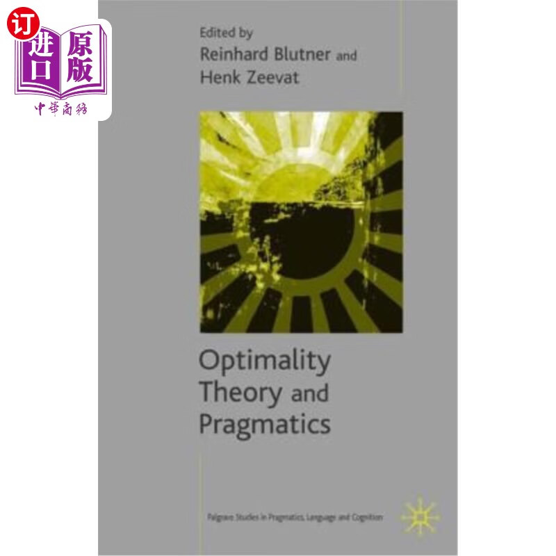 海外直订optimality theory and pragmatics 优选理论与语用学
