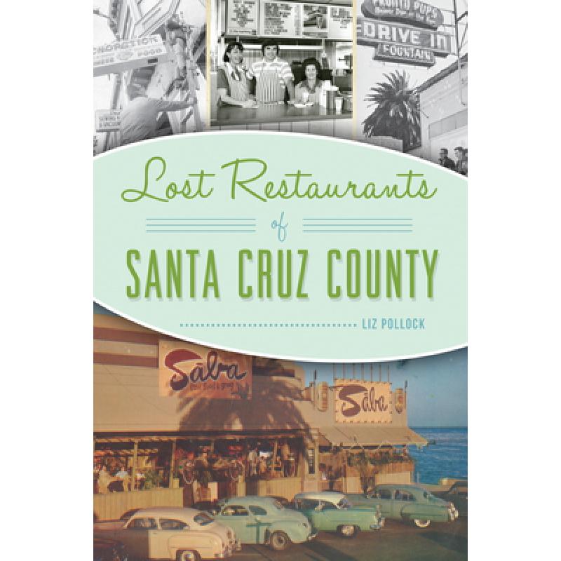 预订 Lost Restaurants of Santa Cruz County