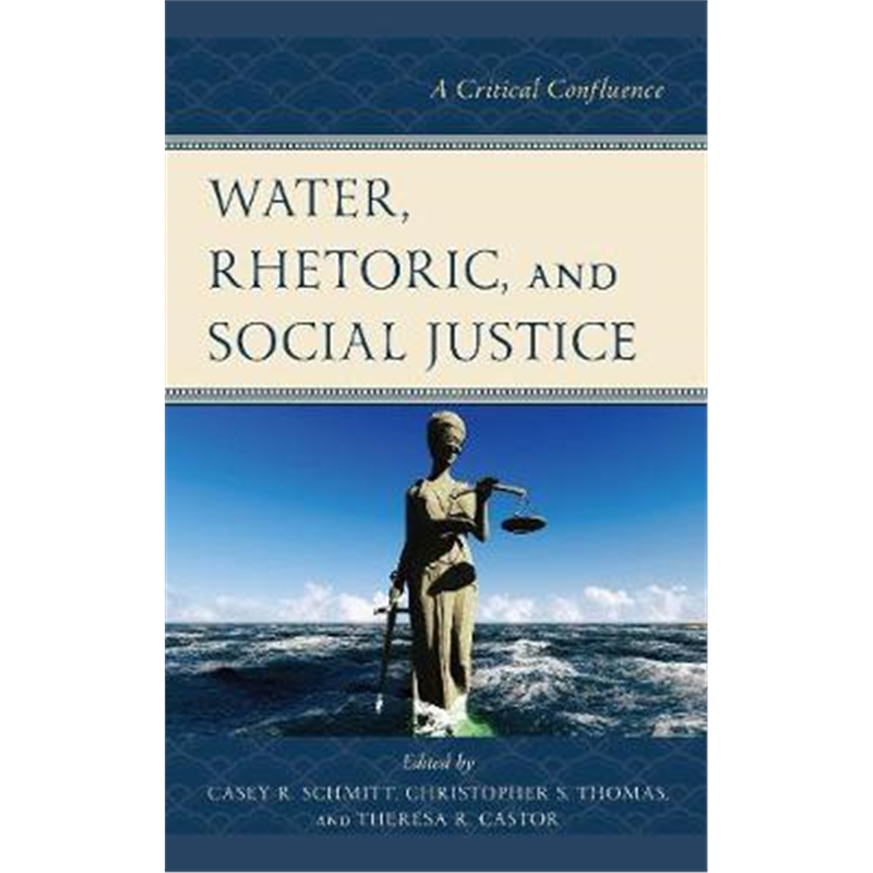 预订water, rhetoric, and social justice:a critical