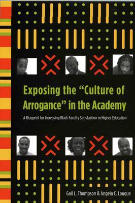 预订 exposing the "culture of arrogance" in the academy: a blue