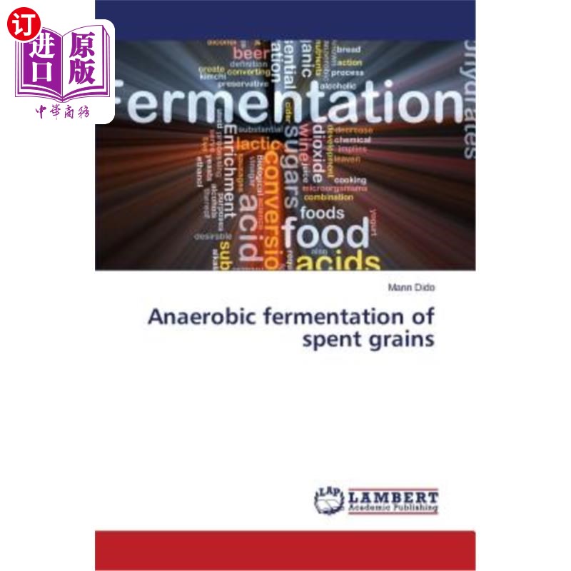 海外直订anaerobic fermentation of spent grains 废谷物的厌氧发酵