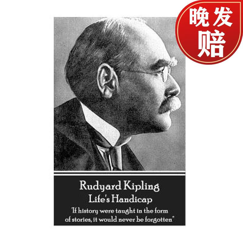【4周达】rudyard kipling - lifes handicap: if history were