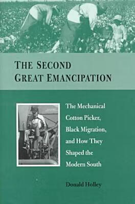 预订the second great emancipation: the mechanical cotton picker