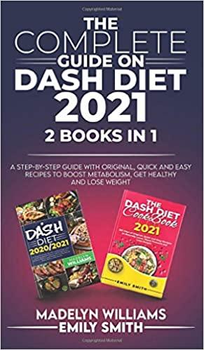 预订the complete guide on dash diet 2021: 2 books in