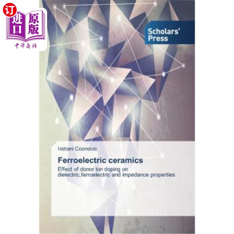 海外直订ferroelectric ceramics 铁电陶瓷