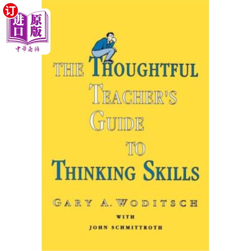 海外直订the thoughtful teachers guide to thinking skills 深思