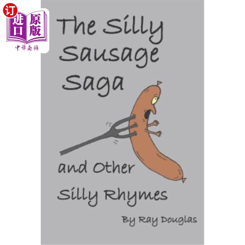 海外直订the silly sausage saga and other silly rhymes 愚蠢的香肠