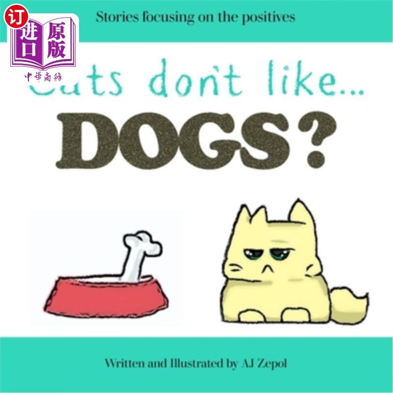 dogs?: stories focusing on the positives 猫不喜欢狗?