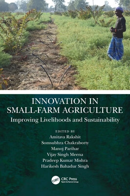 预订 Innovation in Small-Farm Agriculture: Improving Livelihoods and Sustainability