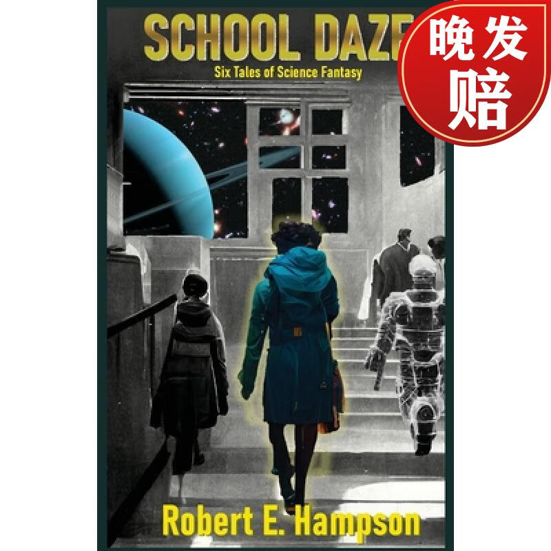 【4周达】school daze: six tales of science fantasy