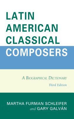 预订latin american classical composers: a biographical
