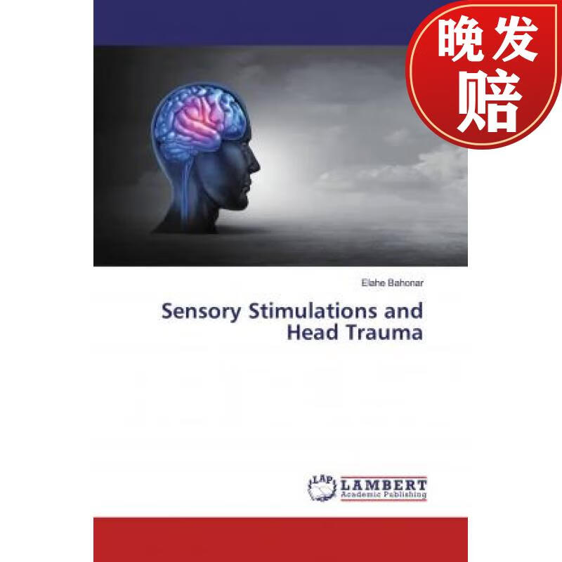 【4周达】sensory stimulations and head trauma
