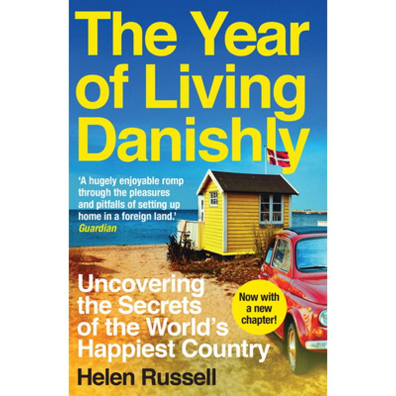 预订 The Year of Living Danishly: Uncovering the ...