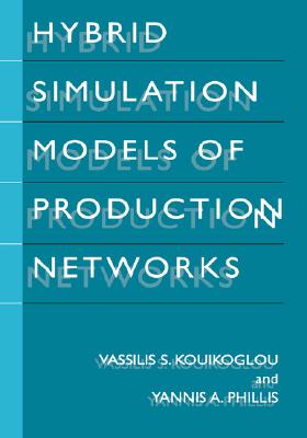 Hybrid Simulation Models of Production Networks