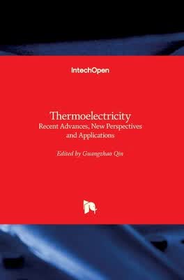 预订 Thermoelectricity - Recent Advances, New Perspectives and Applications
