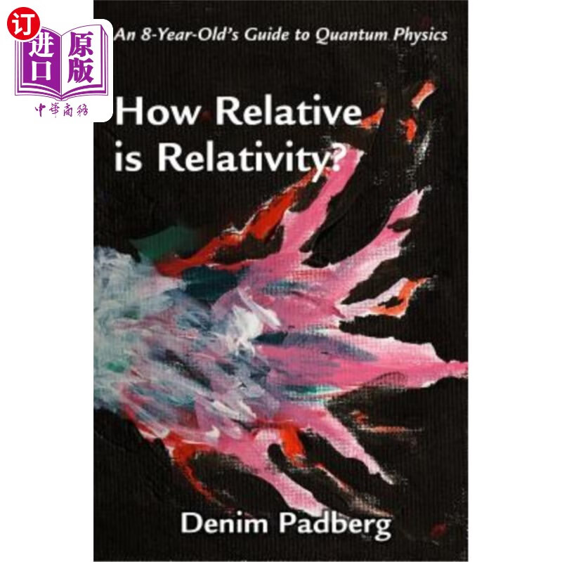 海外直订how relative is relativity: an 8-year-olds guide to