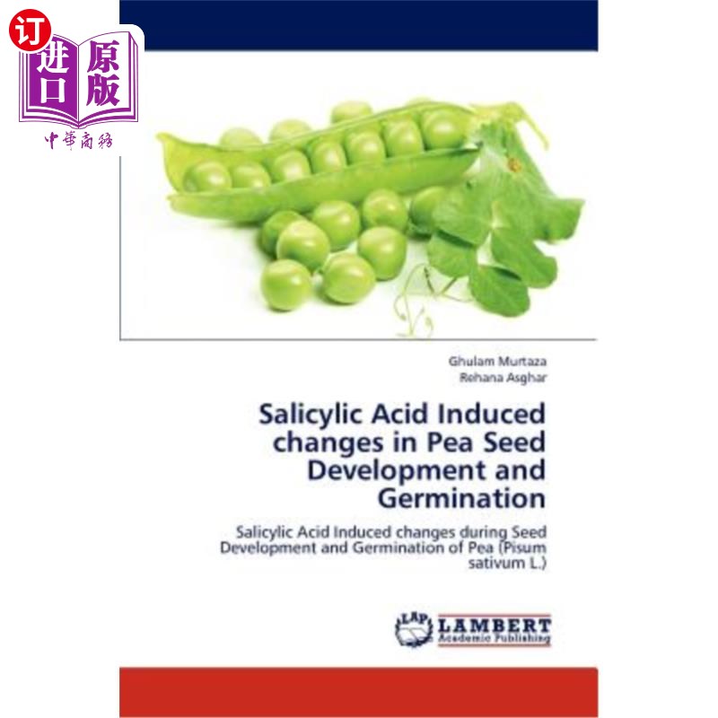 海外直订salicylic acid induced changes in pea seed development