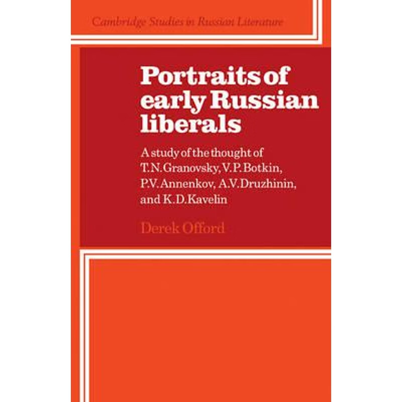 预订portraits of early russian liberals:a study of the thought