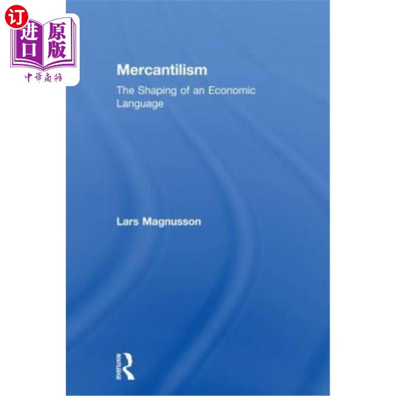 海外直订mercantilism: the shaping of an economic language 重商