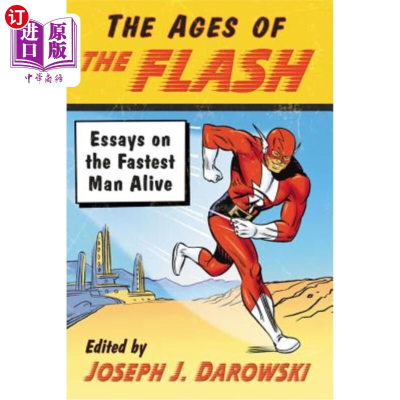 海外直订the ages of the flash essays on the fastest man alive