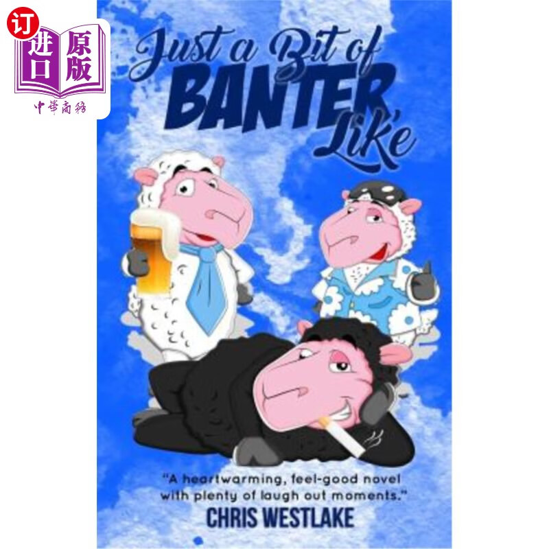 bit of banter, like: a heartwarming, feel-good novel with plent