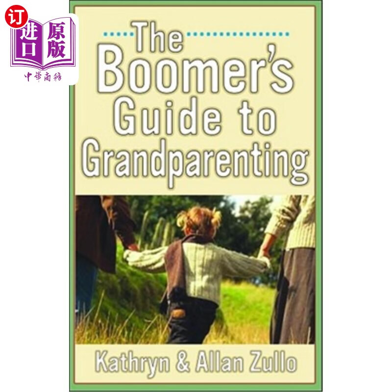 【中商海外直订】a boomers guide to grandparenting