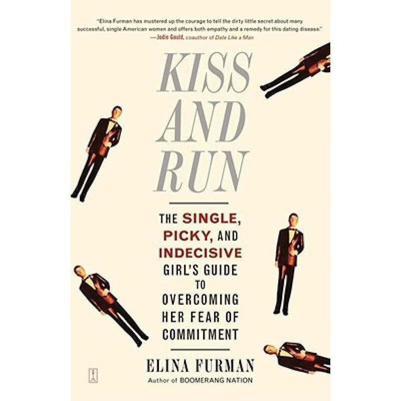 预订 Kiss and Run: The Single, Picky, and Indecis...