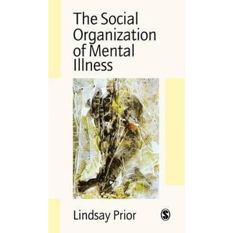 按需印刷 the social organization of mental illness
