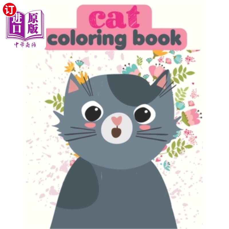 海外直订cat coloring book: cat coloring book for kids ages 2, 4