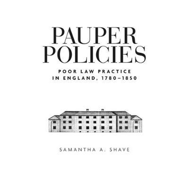 预订pauper policies:poor law practice in england