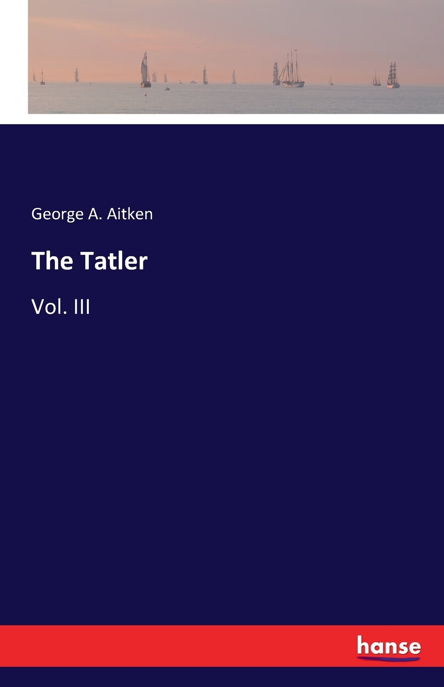 【预售 按需印刷】the tatler