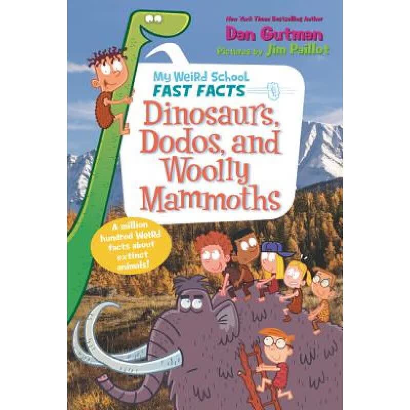 【4周达】My Weird School Fast Facts: Dinosaurs, Dodos, and Woolly Mammoths (June 2018)高性价比高么？