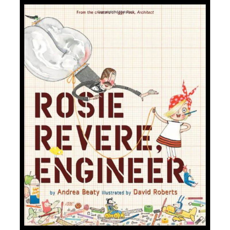 现货英文原版 rosie revere  engineer rosie revere工程师 罗西想当