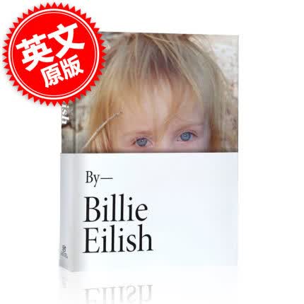 碧梨自传写真 比莉·艾利什个人写真集 英文原版 Billie Eilish 格莱美奖女歌手摄影画