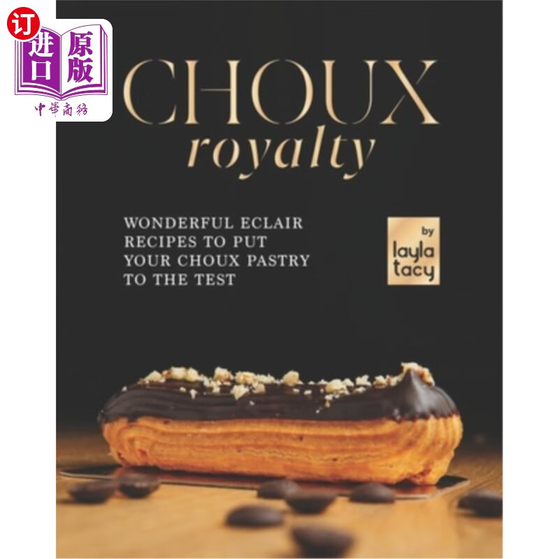 royalty: wonderful eclair recipes to put your choux pastry to th