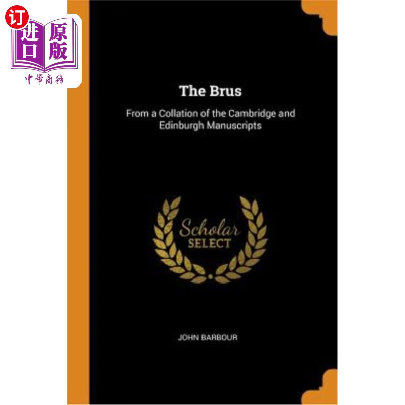 海外直订the brus: from a collation of the cambridge and