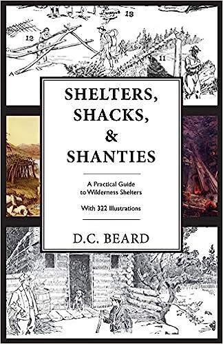 预订 shelters, shacks, and shanties: an illustrated guide to
