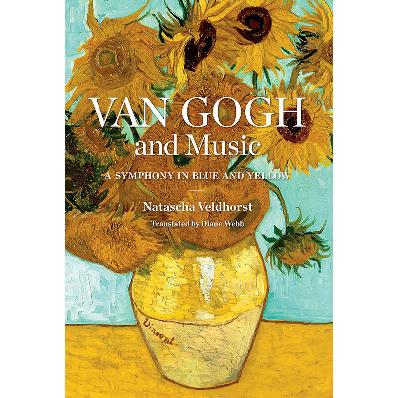 预售 梵高和音乐:蓝色与黄色的交响乐 英文原版 van gogh and music