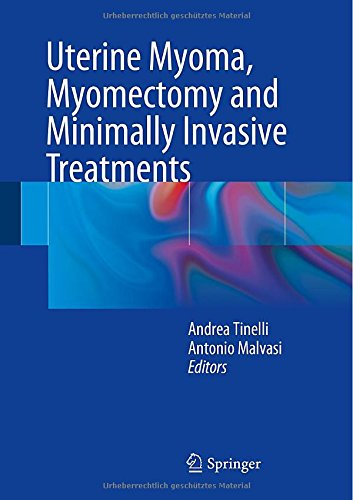 预订 uterine myoma, myomectomy and minimally invasive treatments