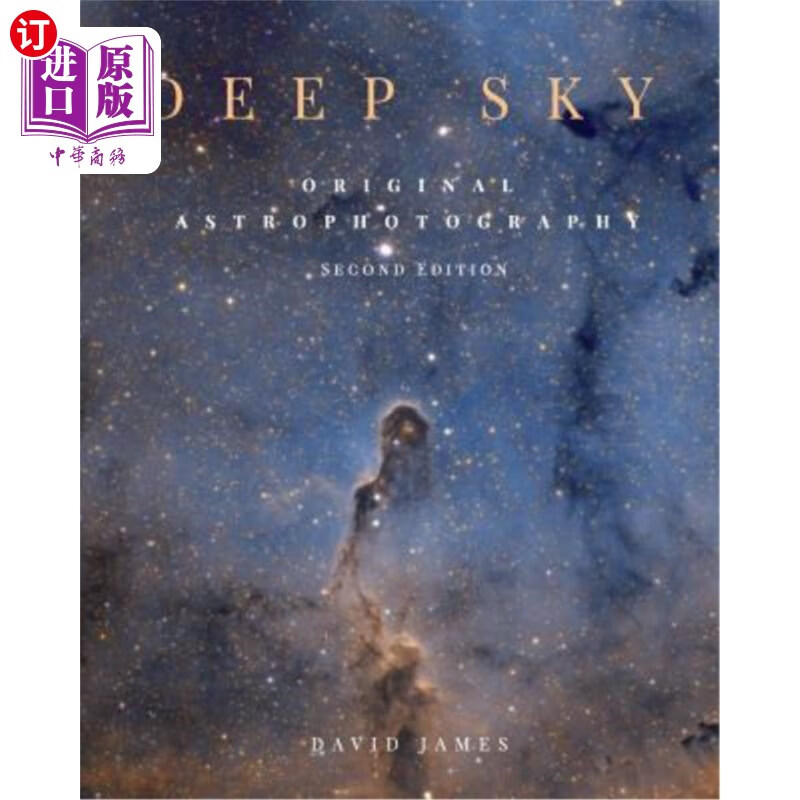 订deep sky: original astrophotography second edition 深邃的天空