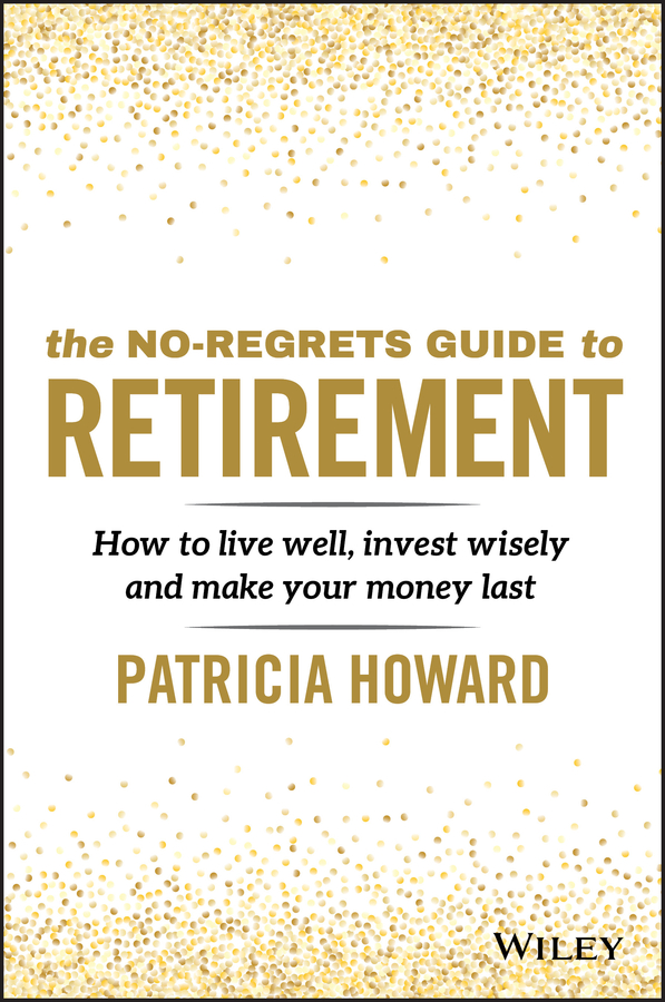 the no-regrets guide to retirement